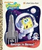 SpongeBob SquarePants: Sponge in Space! Little Golden Book - Carte Copii Engleza, 2-5 ani, Nickelodeon