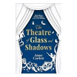 Cumpara ieftin The Theatre of Glass and Shadows