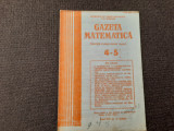 Cumpara ieftin GAZETA MATEMATICA NR 4-5/1990 RF21/2