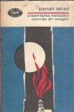Cumpara ieftin Domnita din Snagov Prezentarea Haiducilor Panait Istrati Editura Pentru Literatura Biblioteca Pentru Toti 1969
