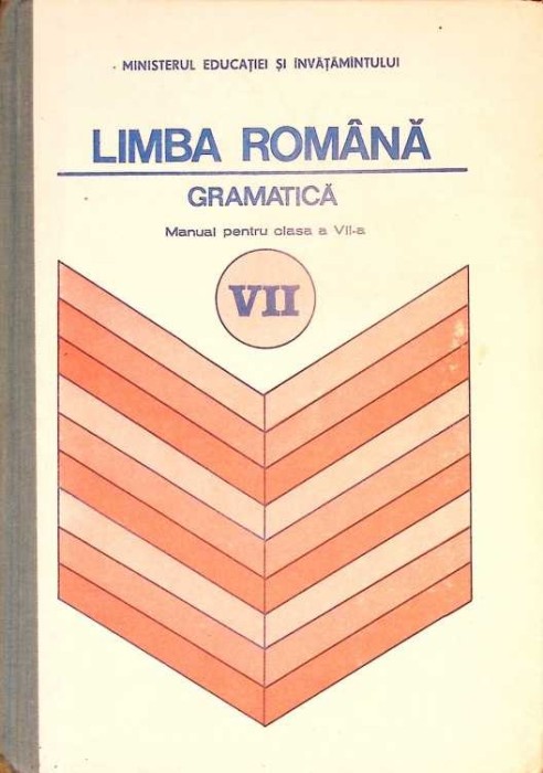 LIMBA ROMANA, GRAMATICA. MANUAL PENTRU CLASA A VII-A-ION POPESCU-276617