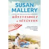 K&ouml;nyvesbolt a s&eacute;t&aacute;nyon - Susan Mallery