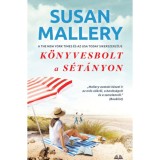 K&ouml;nyvesbolt a s&eacute;t&aacute;nyon - Susan Mallery