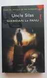 Uncle Silas. A Tale of Bartram-Haugh - Joseph Sheridan Le Fanu