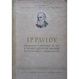 EXPERIENTA A DOUAZECI DE ANI IN STUDIUL OBIECTIV AL ACTIVITATII NERVOASE SUPERIOARE A ANIMALELOR-I.P. PAVLO-216667
