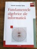 Fundamentele algebrice ale Informaticii - Ferucio Laurentiu Tiplea / R5P1F