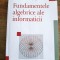 Fundamentele algebrice ale Informaticii - Ferucio Laurentiu Tiplea / R5P1F