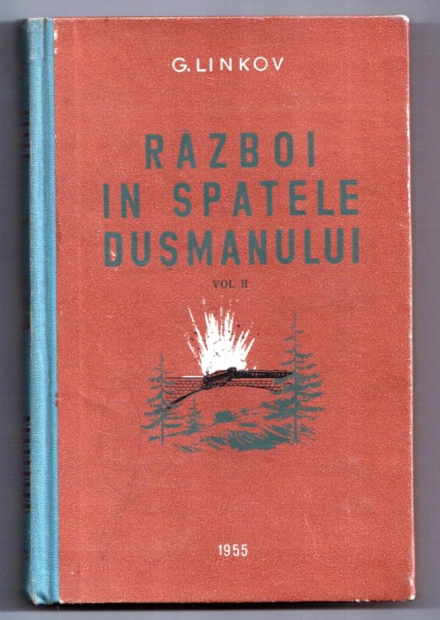 razboi in spatele dusmanului volumul 2 cartonata cotor panzat de g. linkov