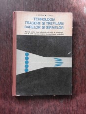 TEHNOLOGIA TRAGERII SI TREFILARII BARELOR SI SIRMELOR - I. GOSTIAN