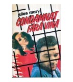 Jules Mary - Condamnat fara vina - 122265