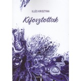 Kifosztottak - Ill&eacute;s Krisztina
