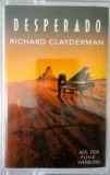 Richard Clayderman - Desperado [Caseta], Pop, Polydor