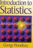 Cumpara ieftin Introduction To Statistics - George Woodbury