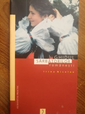 Irina Nicolau - Ghidul sarbatorilo romanesti, 1998 foto