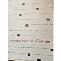 Arhitecturi vazute prin Igloo 2005