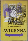Avicenna, V. Smirnova-Rakitina, 1958, Editura Tineretului, Oameni de Seama, Istorie,Biografie, Romana, 250 pagini