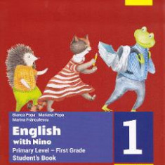 English with Nino. Student's book - Clasa 1 - Bianca Popa, Mariana Popa