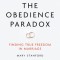 The Obedience Paradox: Finding True Freedom in Marriage