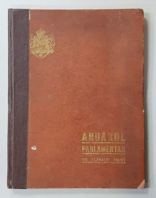 ANUARUL PARLAMENTAR - 15 IUNIE , 1931 foto