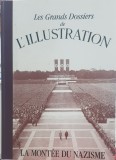 ALBUM ISTORIA NAZISMULUI LES GRANDS DE L&#039;ILLUSTRATION LA MONT&Eacute;E DU NAZISME 192 P, 1995