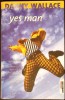Yes Man - Danny Wallace, Editura Trei, 2009, Fiction Connection, Romana, 574 pagini, Paperback
