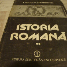 Theodor Mommsen - Istoria Romana - 1987 / 88 - volumele 1 si 2