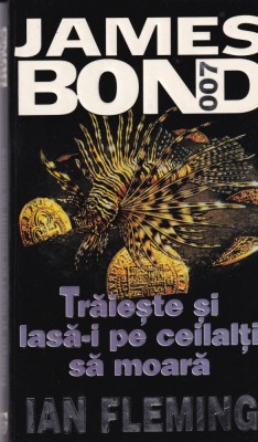 Ian Fleming - Traieste si lasa-i pe ceilalti sa moara foto