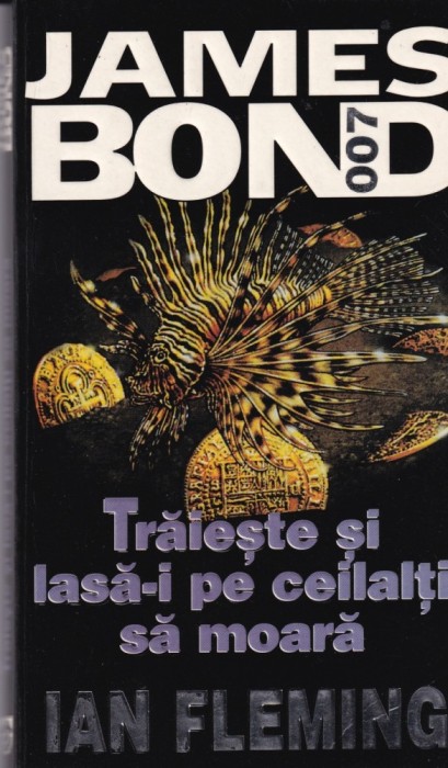 Ian Fleming - Traieste si lasa-i pe ceilalti sa moara