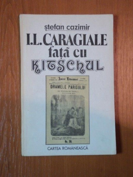 I. L. CARAGIALE FATA CU KITSCHUL de STEFAN CAZIMIR , 1988