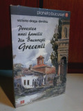 Cumpara ieftin Victoria Dragu Dimitriu - Povestea unei familii din Bucuresti . Grecenii, 2012, Vremea