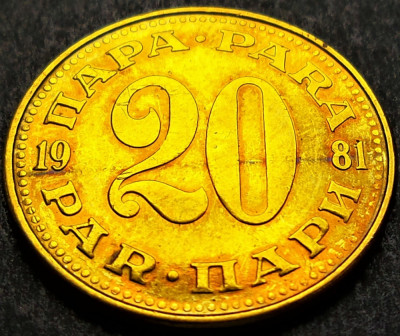 Moneda 20 PARA - RSF YUGOSLAVIA, anul 1981 *cod 2611 foto