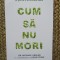 Cum sa nu mori - Dr. Michael Greger