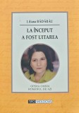 Cumpara ieftin La inceput a fost uitarea Liliana Badarau carte romaneasca 2021 brosata 370 pagini Editura Tipo Moldova