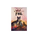A Wolf Called Fire: A Voice of the Wilderness Novel