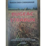 BUGEAC STRABUN. POEZII-EUGEN ENEA CARAGHIAUR-232844