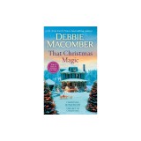 That Christmas Magic: A 2-In-1 Collection: Christmas Masquerade and the Gift of Christmas