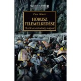 H&oacute;rusz felemelked&eacute;se - Elvetik az eretneks&eacute;g magvait - Dan Abnett