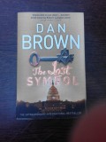 THE LOST SYMBOL, DAN BROWN (CARTE IN LB ENGLEZA)