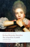 The School for Scandal carte Richard Brinsley Sheridan 2008 Editura Oxford Brosata 436 Pagini Literatura Teatru Autori Straini