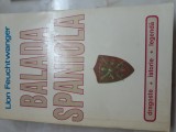 Cumpara ieftin Balada spaniola - Lion Feuchtwanger