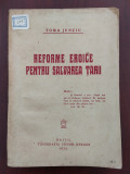 Reforme eroice pentru salvarea țării - Toma Jenciu - 1931 Hațeg, Alta editura