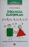 ZODIACUL EUROPEAN PENTRU TANTALAI. ENERGIILE MASCULINE SI ENERGIILE FEMININE-CRISTIAN RADUTA- mb