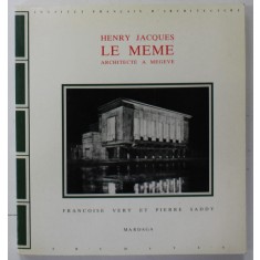 HENRY JACQUES LE MEME ARCHITECTE A MEGEVE par FRANCOIS VERY et PIERRE SADDY , 1988, DEDICATIE *