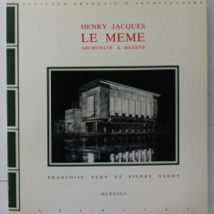 HENRY JACQUES LE MEME ARCHITECTE A MEGEVE par FRANCOIS VERY et PIERRE SADDY , 1988, DEDICATIE *