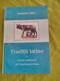 Traditii latine in cultura romaneasca din Transilvania si Banat-Prof.Dr.Al.Belu