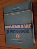 Biomembrane Si Patologie Vol.1-2 - Valeriu Rusu Traian Baran Dimitrie D. Branisteanu ,536383, Medicala