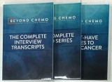BEYOND CHEMO , THE COMPLETE INTERVIEW TRANSCRIPTS and 6 MUST-HAVE GUIDES TO DEFEAT CANCER by MARK STENGLER, CD*