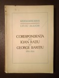 Keith Hitchins; Liviu Maior - Corespondența lui Ioan Rațiu cu George Barițiu 1861-1892