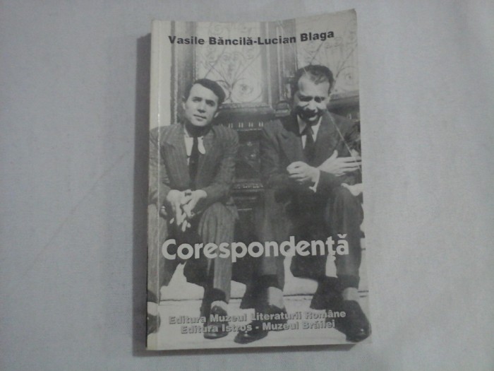 CORESPONDENTA - VASILE BANCILA-LUCIAN BLAGA