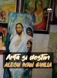 Arta si destin | Alecu Ivan Ghilia